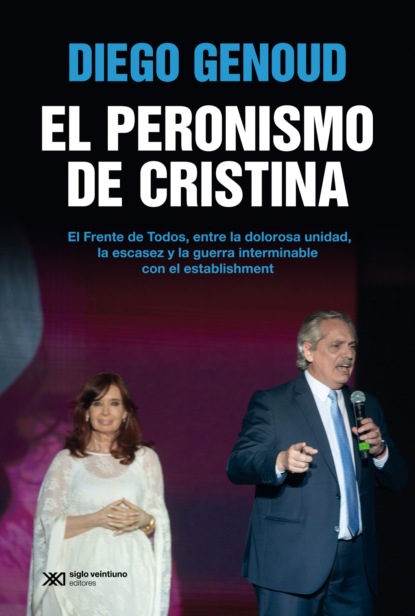 Diego Genoud - El peronismo de Cristina