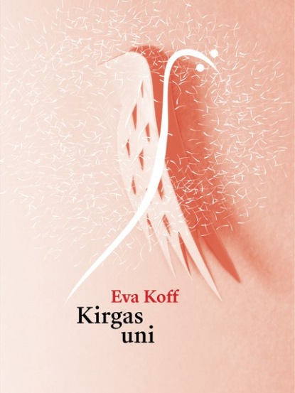 Eva Koff - Kirgas uni