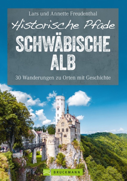 Lars Freudenthal - Historische Pfade Schwäbische Alb