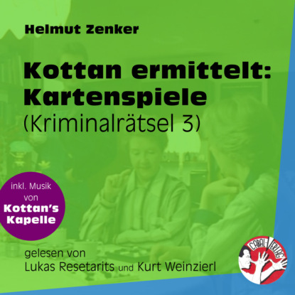 Helmut Zenker - Kartenspiele - Kottan ermittelt - Kriminalrätseln, Folge 3 (Ungekürzt)