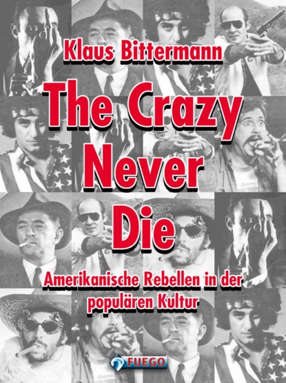 Klaus Bittermann - The Crazy Never Die