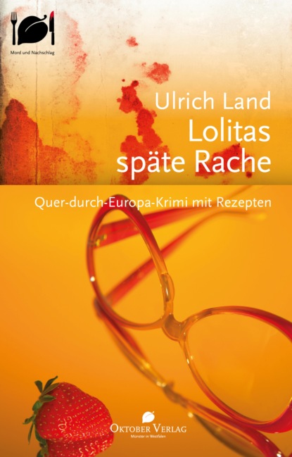 Ulrich Land - Lolitas späte Rache