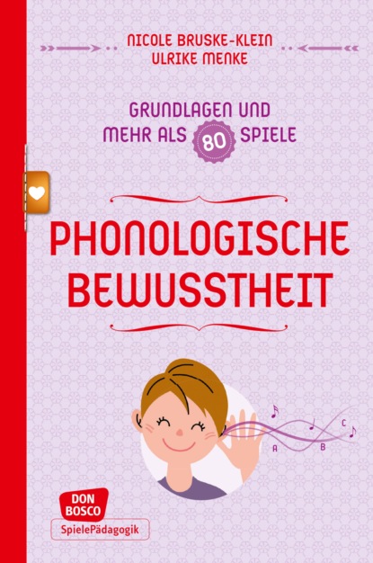 Nicole Bruske-Klein - Phonologische Bewusstheit - Grundlagen und mehr als 80 Spiele - eBook