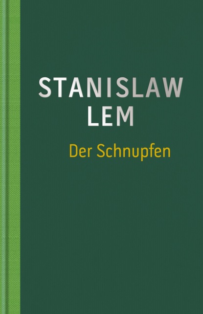 Der Schnupfen (Stanislaw Lem). 