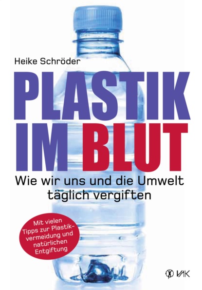 Plastik im Blut (Heike Schröder). 