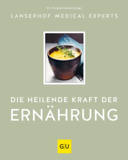 

Die heilende Kraft der Ernährung