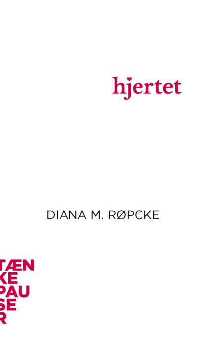 Diana M Ropcke - Hjertet