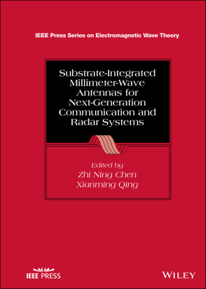 Группа авторов - Substrate-Integrated Millimeter-Wave Antennas for Next-Generation Communication and Radar Systems