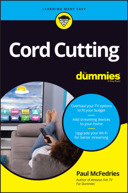 Paul  McFedries - Cord Cutting For Dummies