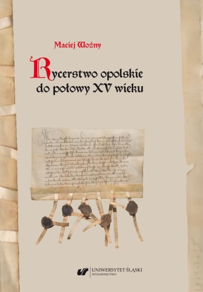 

Rycerstwo opolskie do połowy XV wieku