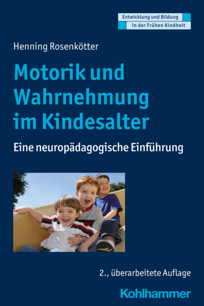Henning Rosenkötter - Motorik und Wahrnehmung im Kindesalter