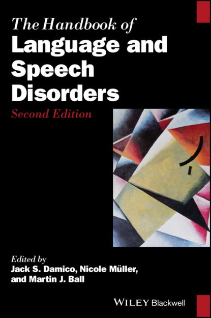 Группа авторов - The Handbook of Language and Speech Disorders