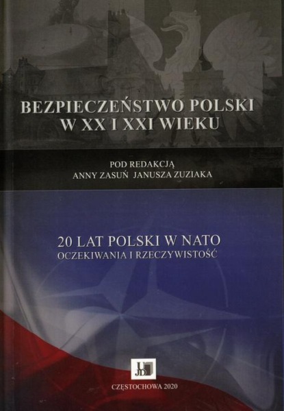 Группа авторов - 20 lat Polski w NATO oczekiwania i rzeczywistość