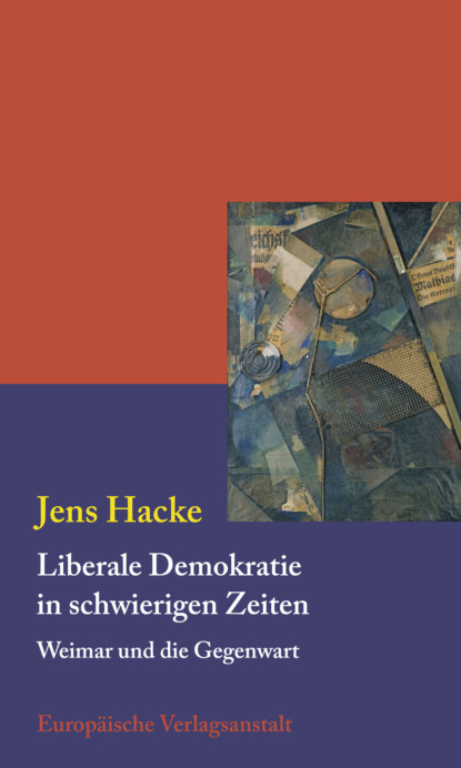 Jens Hacke - Liberale Demokratie in schwierigen Zeiten