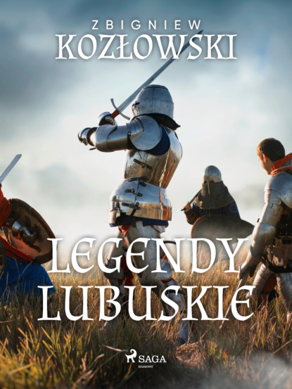 Zbigniew Kozłowski - Legendy lubuskie