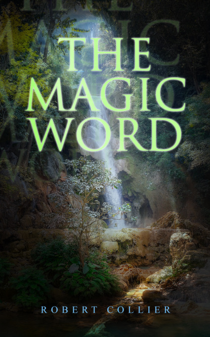Robert Collier - The Magic Word