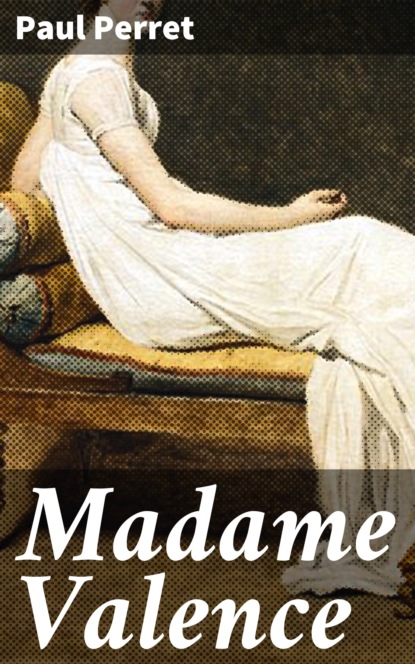 

Madame Valence