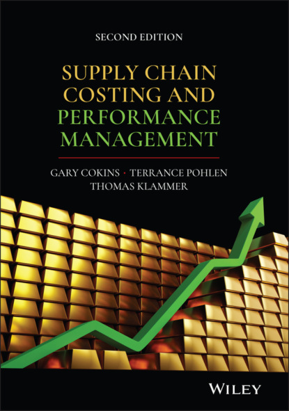 Supply Chain Costing and Performance Management - Gary  Cokins