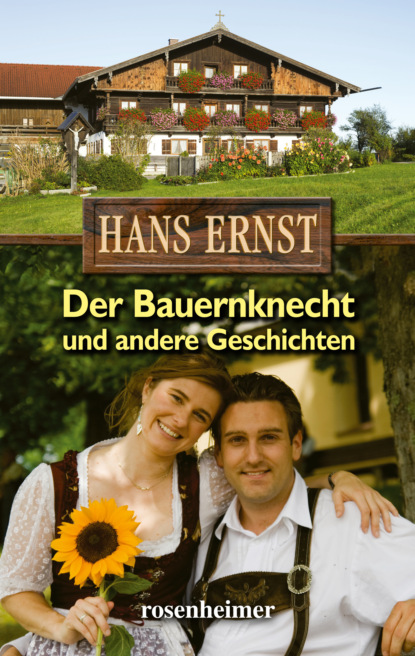 Der Bauernknecht und andere Geschichten (Hans Ernst). 