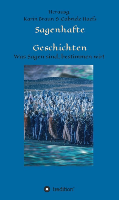 

Sagenhafte Geschichten