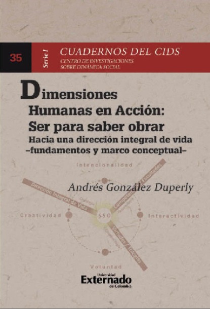 Andrés González Duperly - Dimensiones humanas en acción : Ser para saber obrar