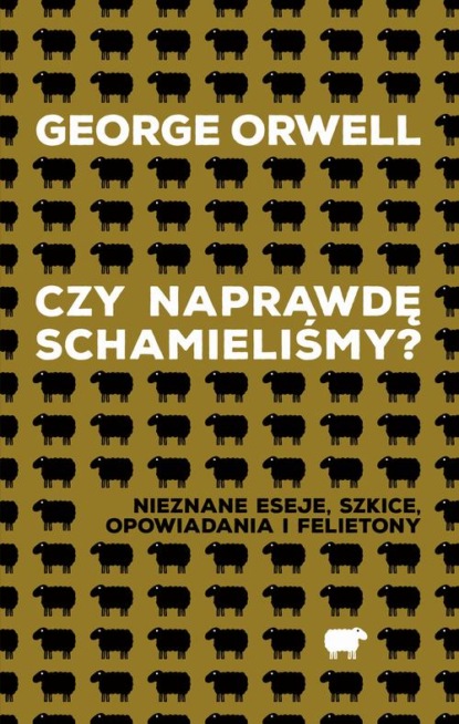 George Orwel - Czy naprawdę schamieliśmy?