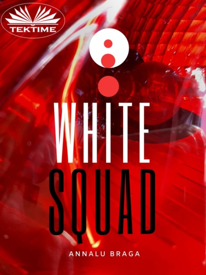 Annalu Braga - White Squad