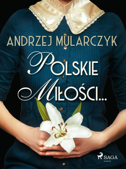 Andrzej Mularczyk - Polskie miłości...