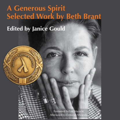 A Generous Spirit - Selected Work by Beth Brant (Unabridged) - Lee Maracle