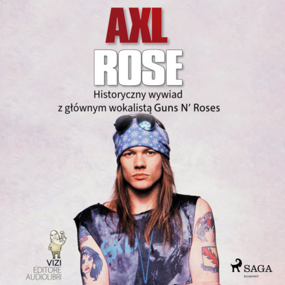

Axl Rose