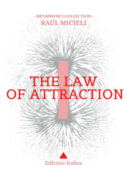 Editrice Italica - The Law of Attraction