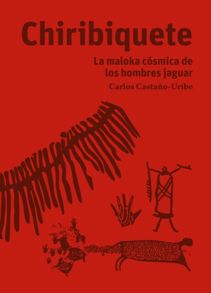 Carlos Castaño-Uribe - Chiribiquete