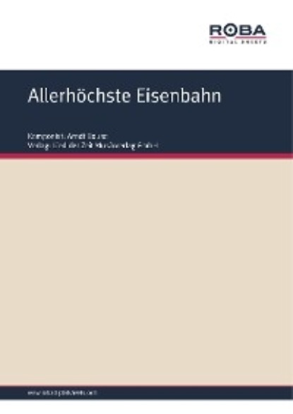 Dieter Schneider - Allerhöchste Eisenbahn