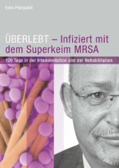 ÜBERLEBT - Infiziert mit dem Superkeim MRSA