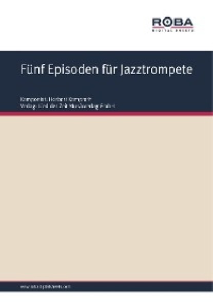 Herbert Kamprath - Fünf Episoden für Jazztrompete