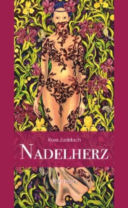 Rose Zaddach - Nadelherz