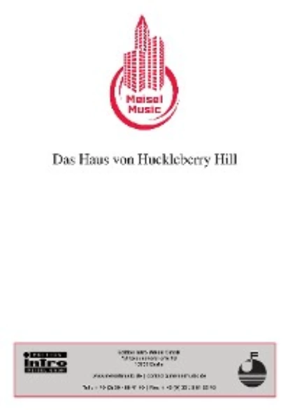 Обложка книги Das Haus von Huckleberry Hill, Christian Bruhn