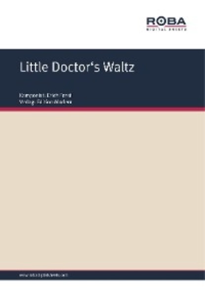 Erich Ferstl - Little Doctor's Waltz