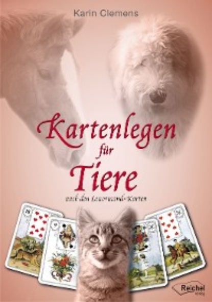 Kartenlegen für Tiere (Karin Clemens). 