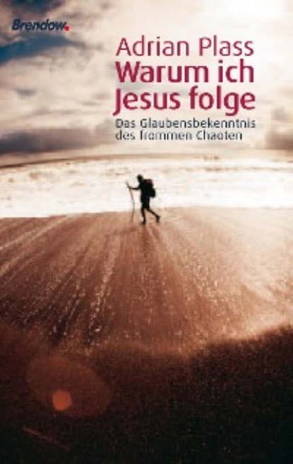 Обложка книги Warum ich Jesus folge, Adrian Plass