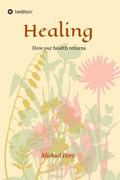 

Healing - How our health returns