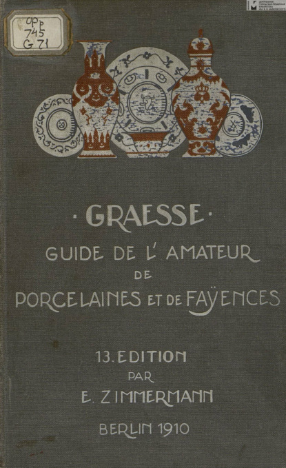 Guide de l'amateur de porcelaines et de faiences (y compris grès et terres cuites) = Путеводитель любителя фарфора и фаянса (включая керамогранит и терракоту)