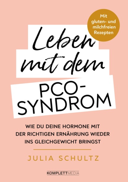 Julia Schultz - Leben mit dem PCO-Syndrom