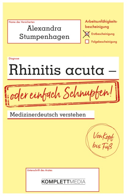 Alexandra Stumpenhagen - Rhinitis acuta - oder einfach Schnupfen