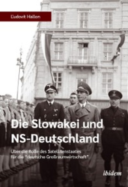 Ludovit Hallon - Die Slowakei und NS-Deutschland