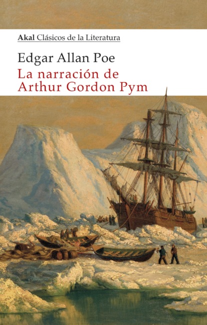 Edgard Allan Poe - La narración de Arthur Gordon Pym