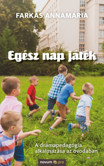 Egész nap játék (Farkas Annamária). 