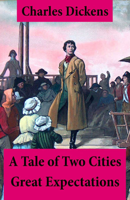 Charles Dickens - A Tale of Two Cities + Great Expectations: 2 Unabridged Classics