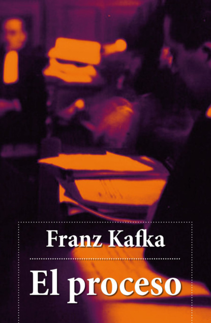 Франц Кафка - El proceso