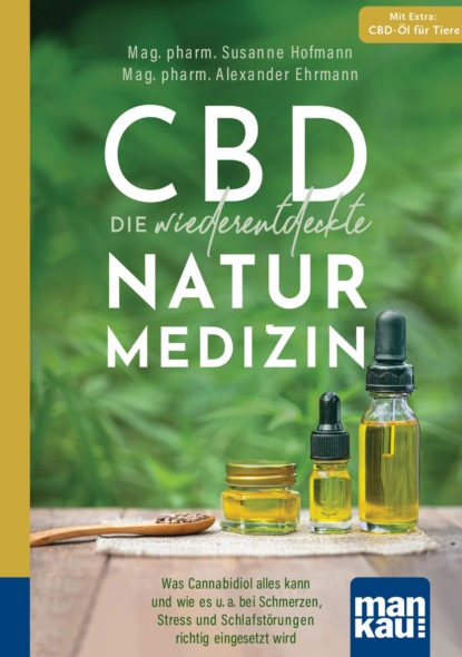 CBD - die wiederentdeckte Naturmedizin. Kompakt-Ratgeber (Mag. pharm. Susanne Hofmann). 